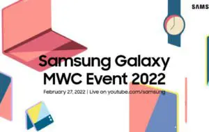 Samsung va participa la târgul de tehnologie MWC 2022, cu un eveniment programat pe 27 februarie