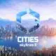 Cities: Skylines 2 va avea probleme de optimizare în perioada lansării