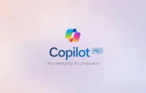 Microsoft lansează Copilot Pro, versiunea contra cost a componentei AI din Windows și Office