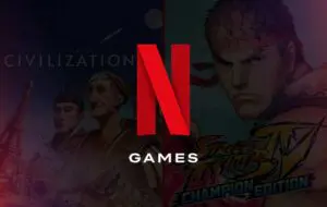 Civilization VI și Street Fighter IV vin pe Netflix Games. Noi trailere pentru seriale bazate pe jocuri video