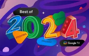 Recap 2024 de la Google TV: Care au fost cele mai urmărite filme și seriale din acest an
