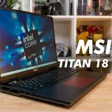 MSI Titan 18 HX AI review: un nou „rege” al performanței