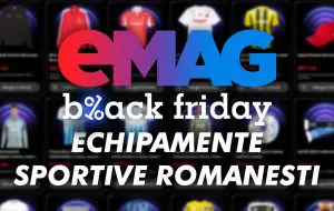 eMAG listează de Black Friday 2025 echipamente sportive cu Dinamo, Universitatea Cluj și Universitatea Craiova