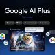 Și Gemini are acum un abonament mai ieftin: Google AI Plus