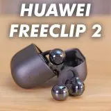 Huawei FreeClip 2 review: căștile pe care uiți că le porți