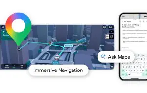 Cum funcționează noile opțiuni Ask Maps și Immersive Navigation din Google Maps cu Gemini