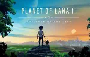 Planet of Lana II review: un puzzle-platformer lejer, cu o poveste foarte bună