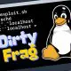 Multe versiuni Linux sunt vulnerabile la Dirty Frag, un exploit care poate oferi acces root atacatorilor