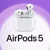 AirPods 5, surpriza serii: căști cu ANC accesibile de la Apple