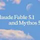 Anthropic lansează Claude Fable 5.1 și Mythos 5.1, două variante ale aceluiași model AI