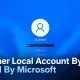 Microsoft a închis încă o posibilitate de a folosi Windows 11 fără cont online