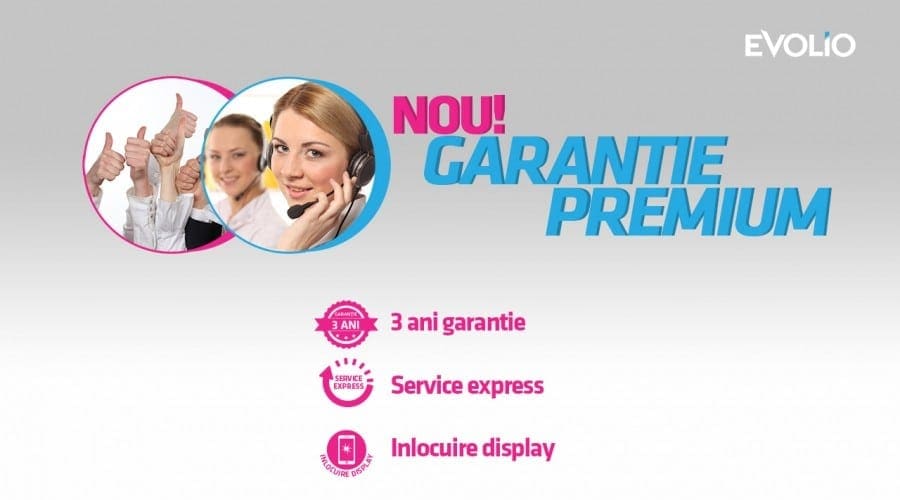 Evolio lansează Garanția Premium de 3 ani, cu express service și schimbarea gratuită a display-ului spart