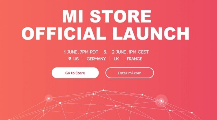 Xiaomi își deschide magazin online în Germania, Franța, Regatul Unit și SUA