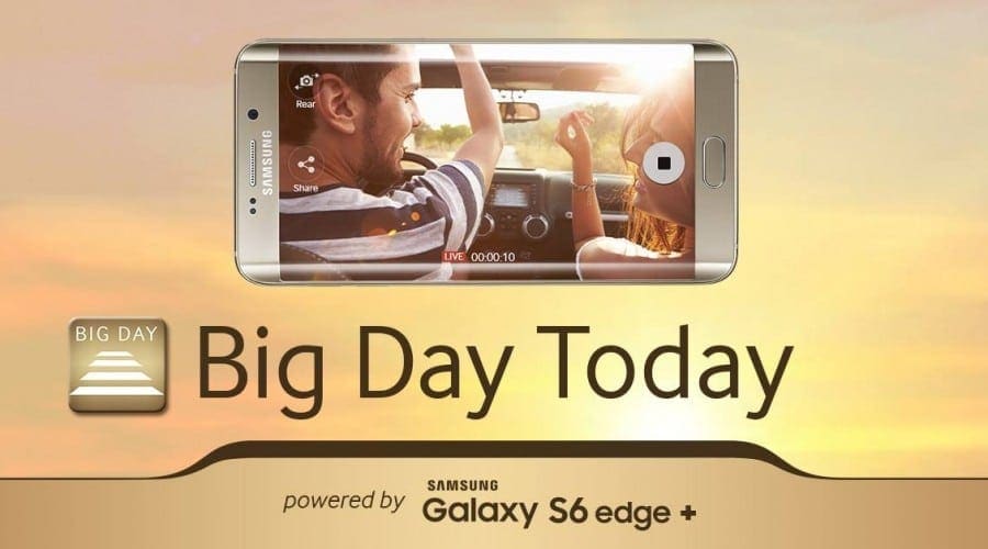 Samsung a lansat aplicația mobilă Big Day Today powered by Galaxy S6 edge+