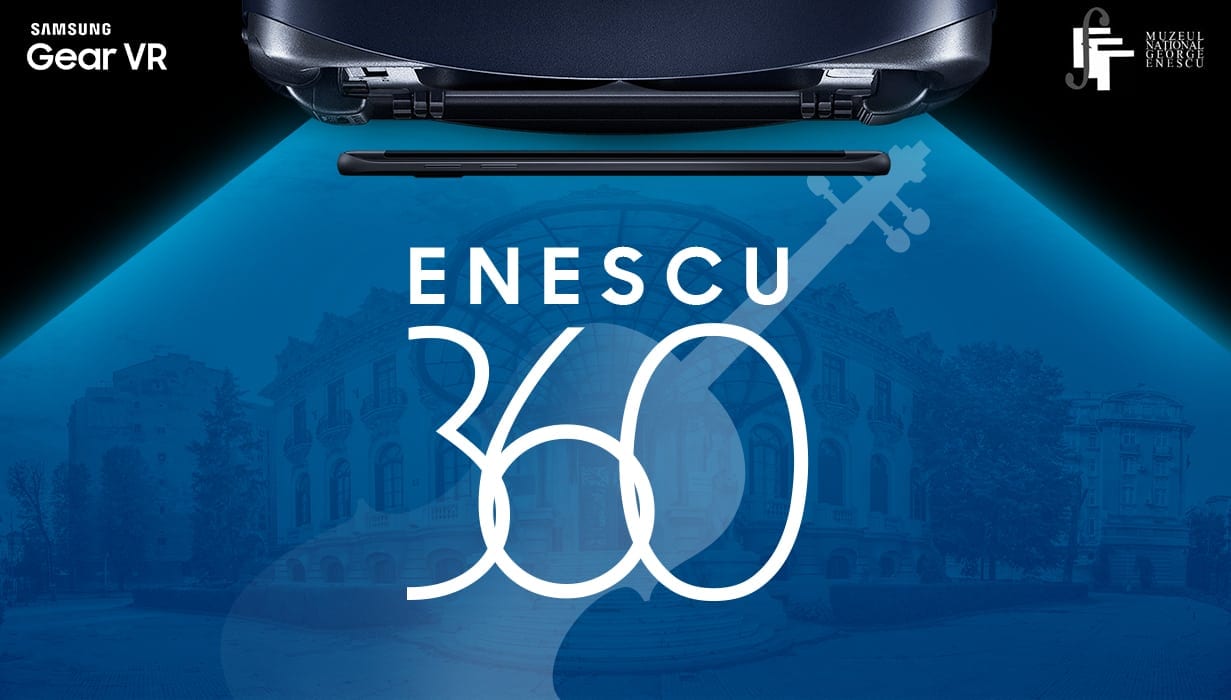 Samsung lansează prima expoziţie digitală pe Gear VR, tema este Enescu