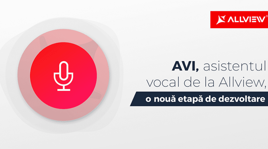 Știri interne: AVI, asistentul vocal de la Allview, devine capabil să interpreteze corect mesaje complexe