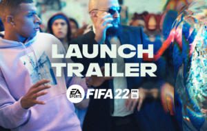 FIFA 22 s-a lansat oficial astăzi. Va fi cel mai popular titlu din serie de până acum