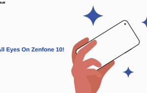 ASUS ZenFone 10 primeşte primul preţ înainte de lansare; Va avea cameră de 200 MP