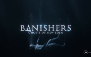 Banishers: Ghosts of New Eden review – o surpriză neașteptată la început de 2024