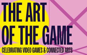 București devine capitala artei gamingului: se deschide „The Art of the Game” la ARCUB