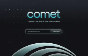 Perplexity oferă gratuit browserul AI Comet pentru a concura Chrome sau Opera